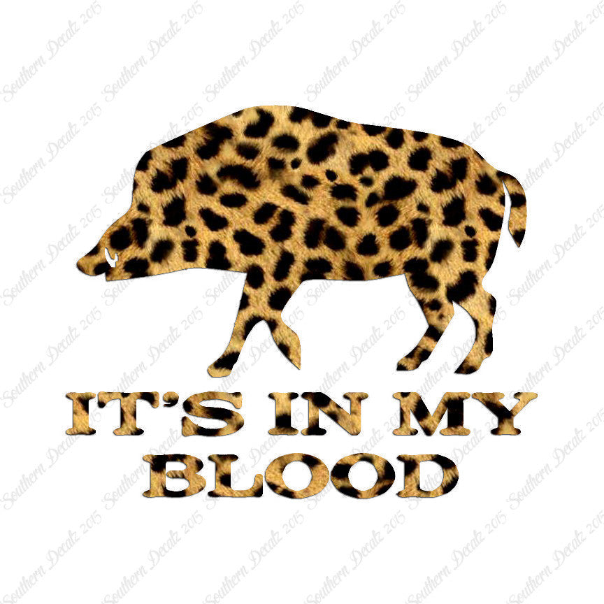 Boar In My Blood Hunting