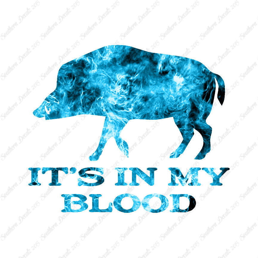 Boar In My Blood Hunting