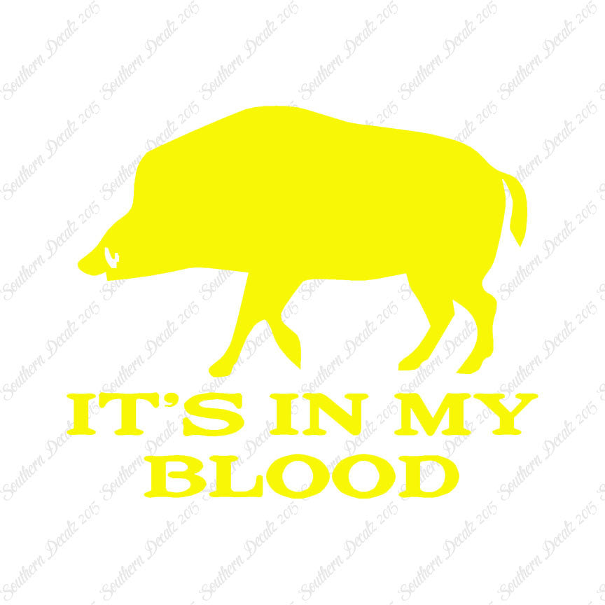 Boar In My Blood Hunting