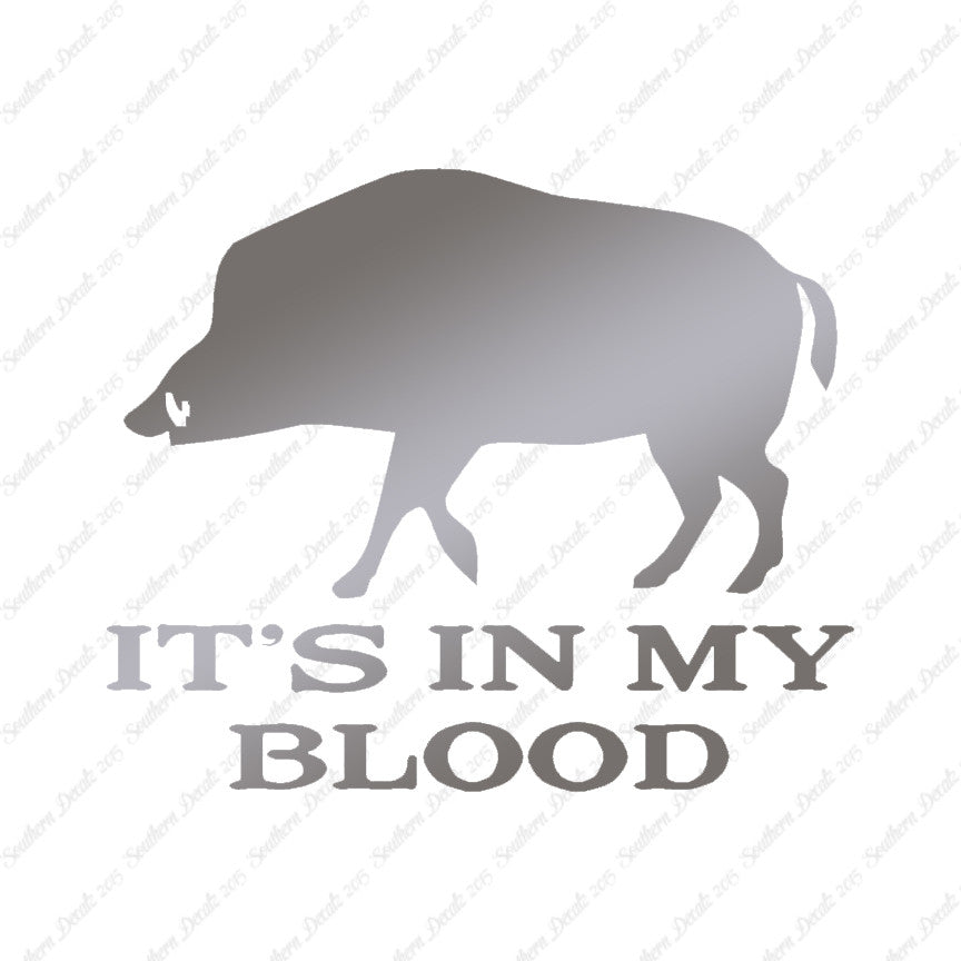 Boar In My Blood Hunting