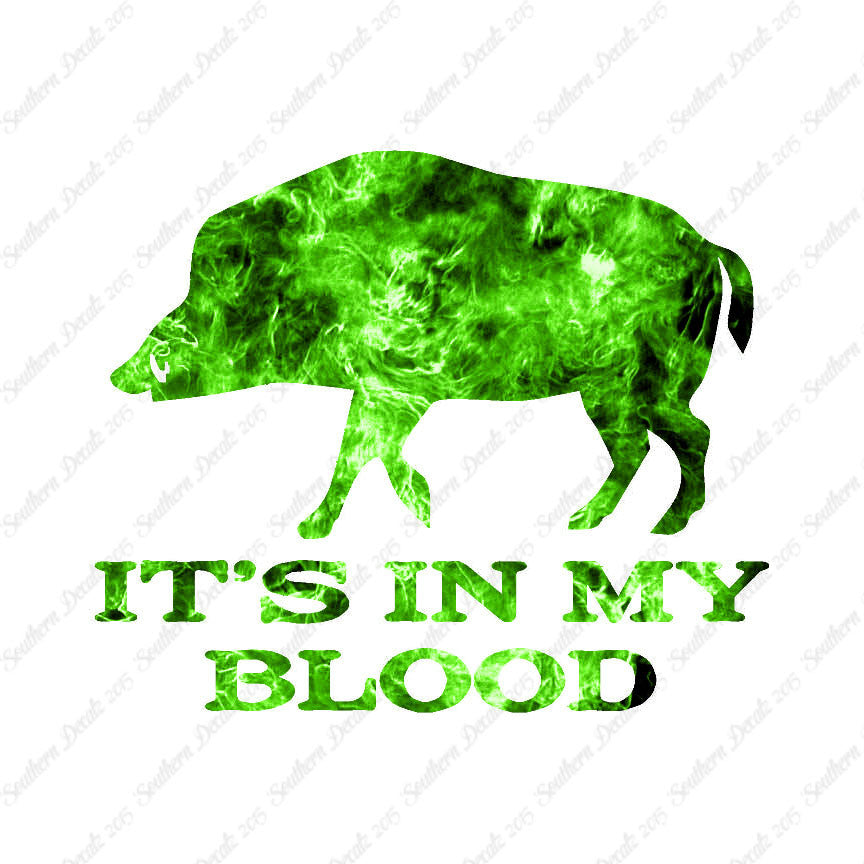 Boar In My Blood Hunting