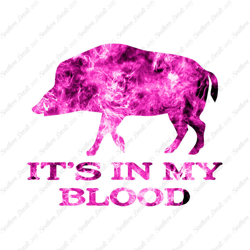 Boar In My Blood Hunting