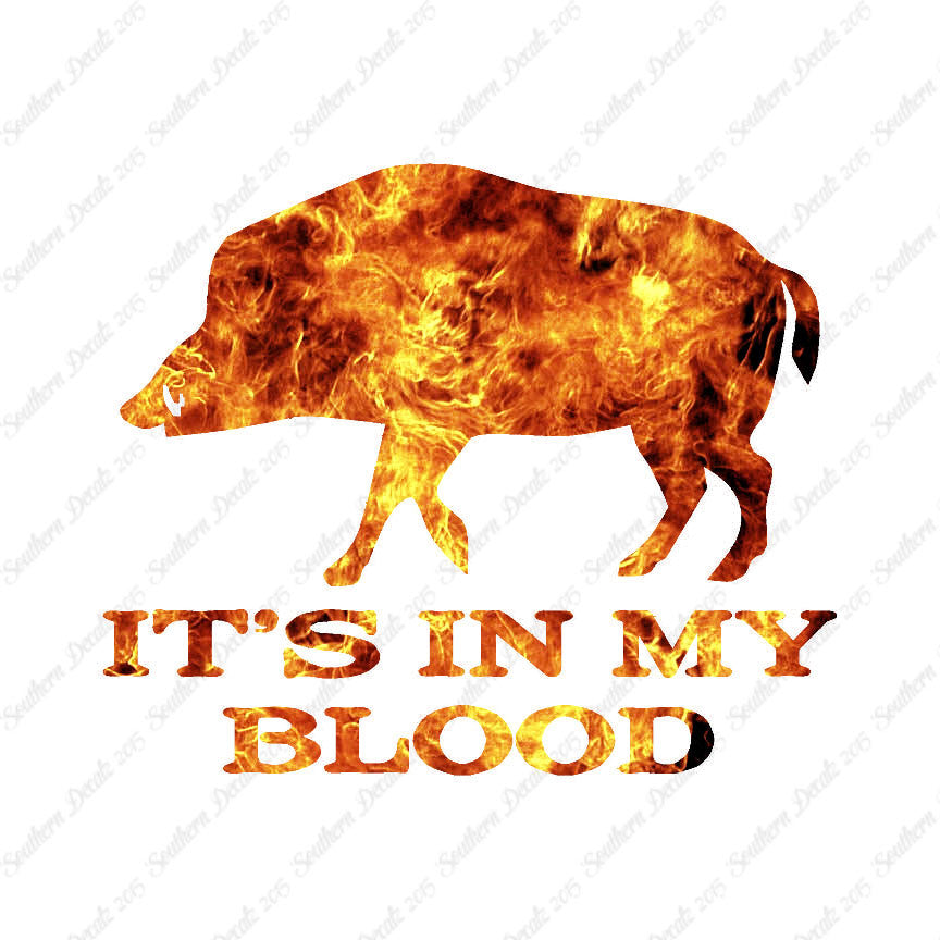 Boar In My Blood Hunting