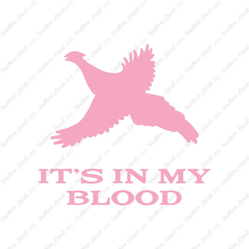Pheasant In My Blood Hunting