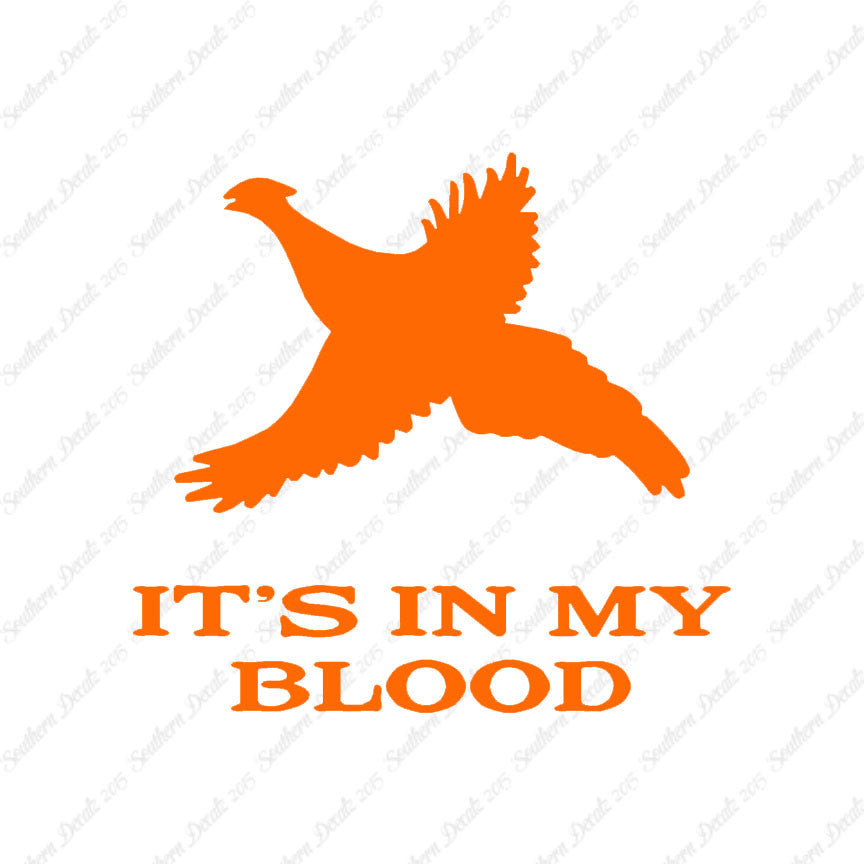 Pheasant In My Blood Hunting