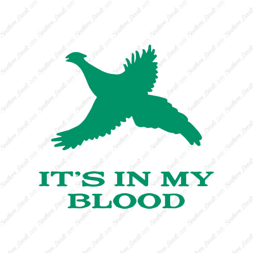 Pheasant In My Blood Hunting