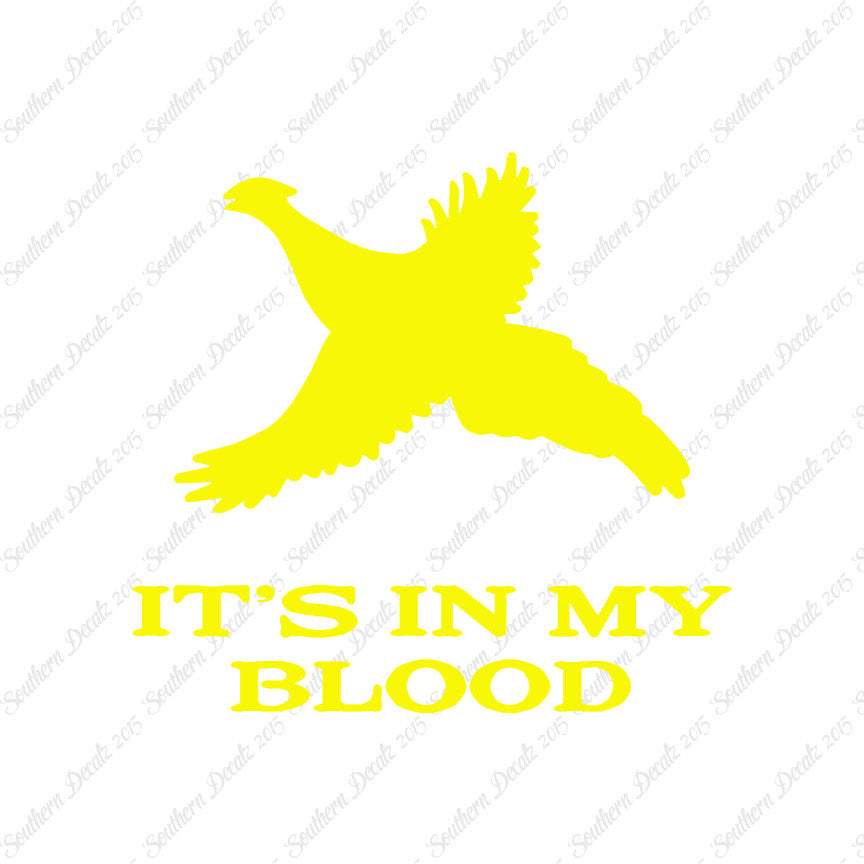 Pheasant In My Blood Hunting