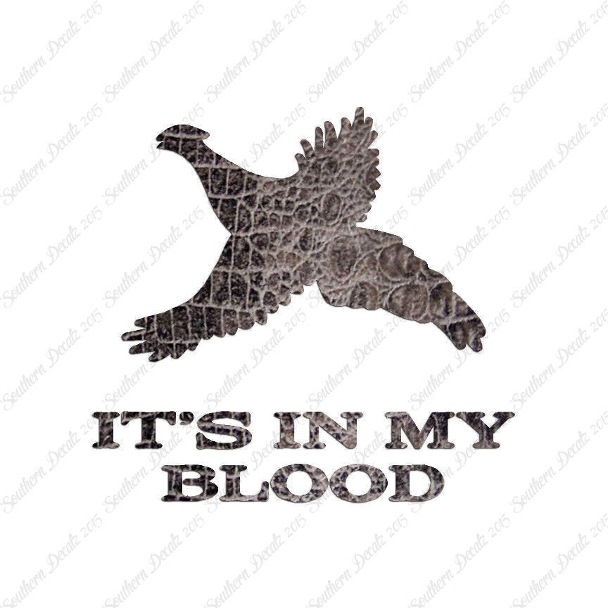 Pheasant In My Blood Hunting