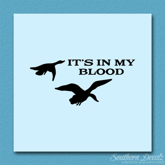 Duck In My Blood Hunting
