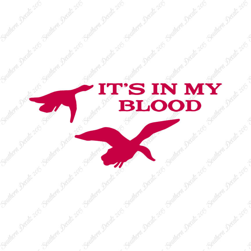 Duck In My Blood Hunting