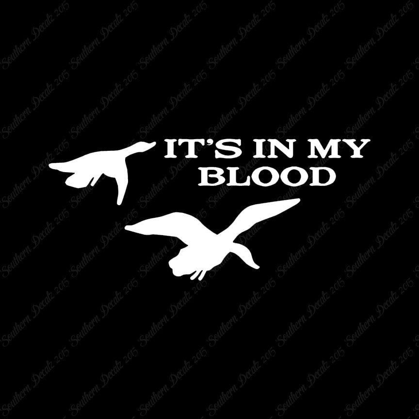 Duck In My Blood Hunting