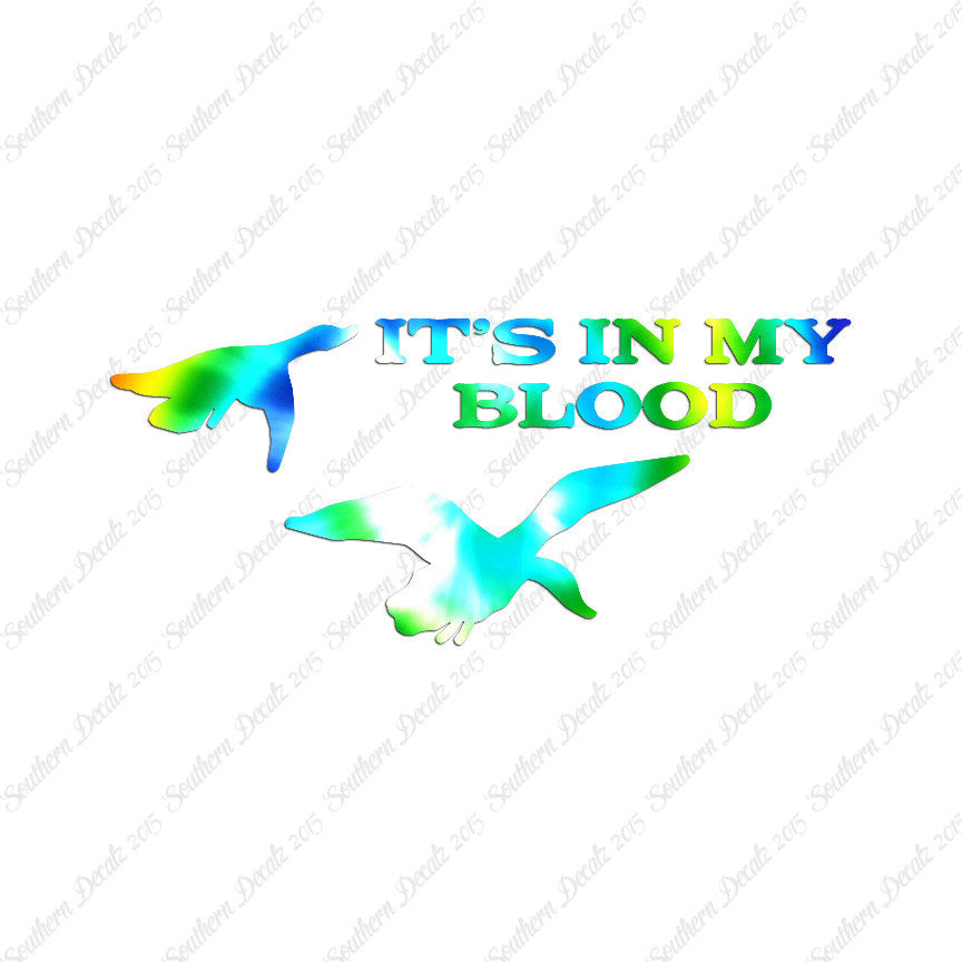 Duck In My Blood Hunting