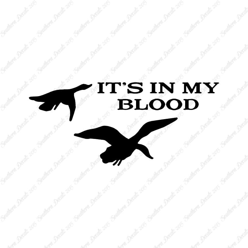 Duck In My Blood Hunting