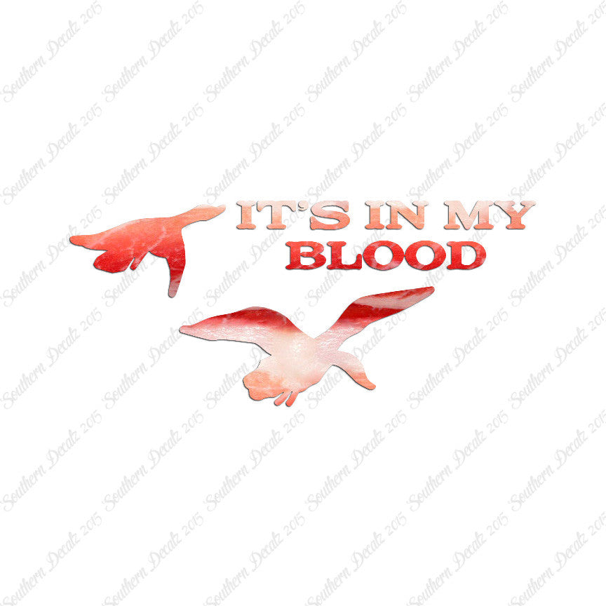 Duck In My Blood Hunting