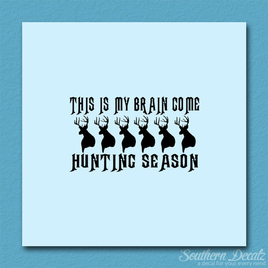My Brain In Hunting Season