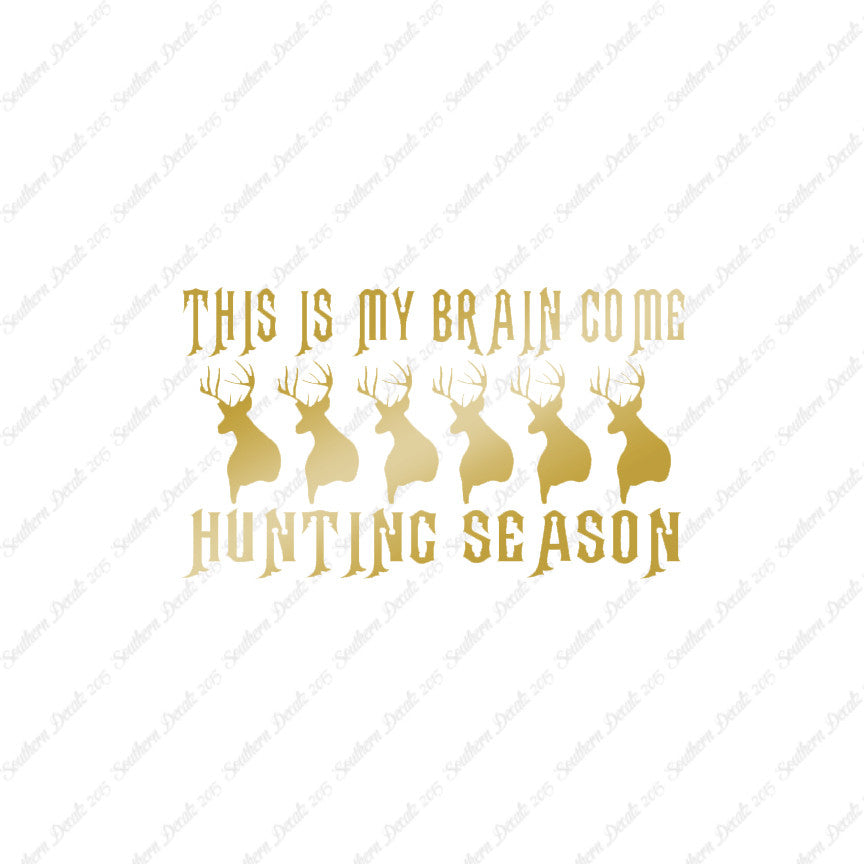 My Brain In Hunting Season