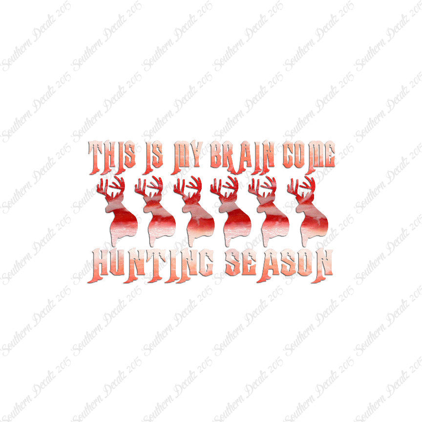 My Brain In Hunting Season