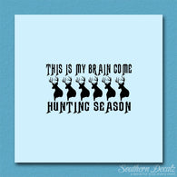 My Brain In Hunting Season