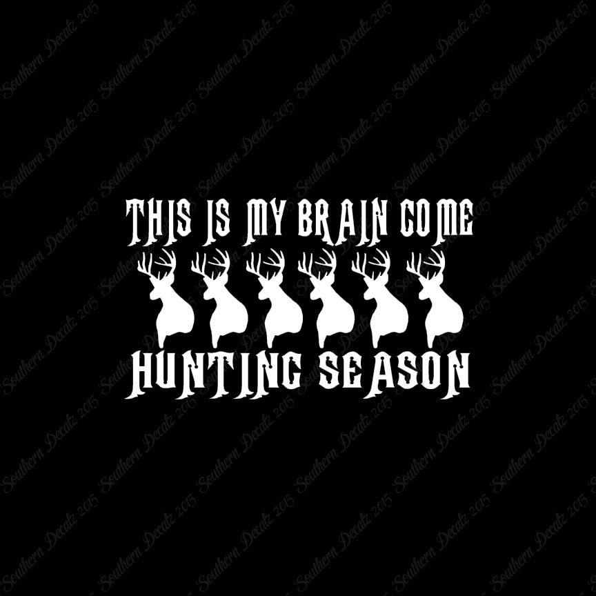 My Brain In Hunting Season