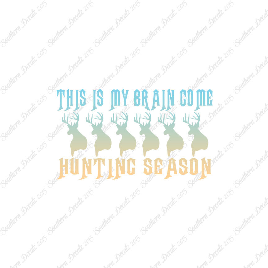 My Brain In Hunting Season