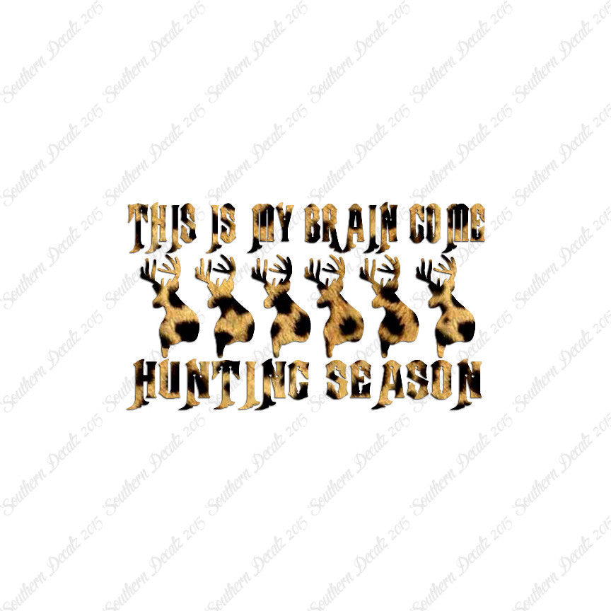 My Brain In Hunting Season