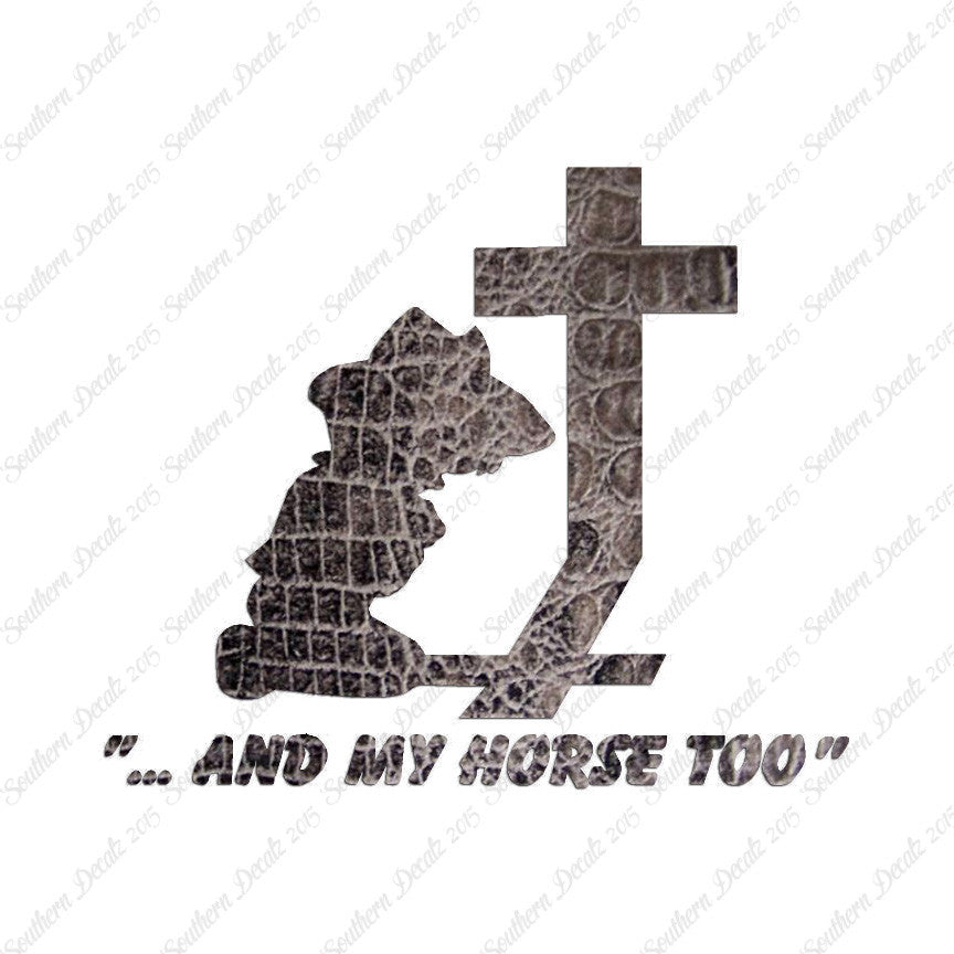 Cowboy Prayer Cross Horse Too