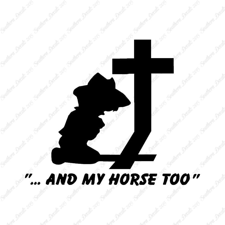 Cowboy Prayer Cross Horse Too
