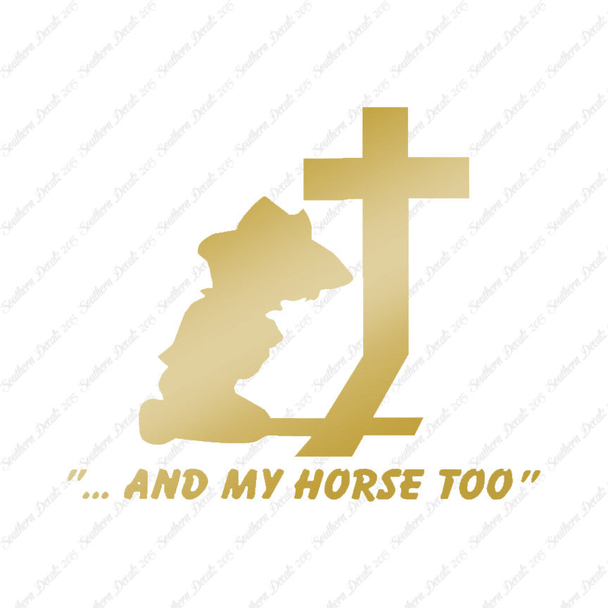 Cowboy Prayer Cross Horse Too