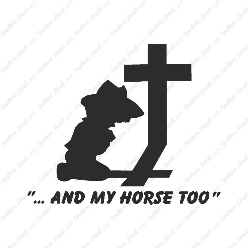 Cowboy Prayer Cross Horse Too