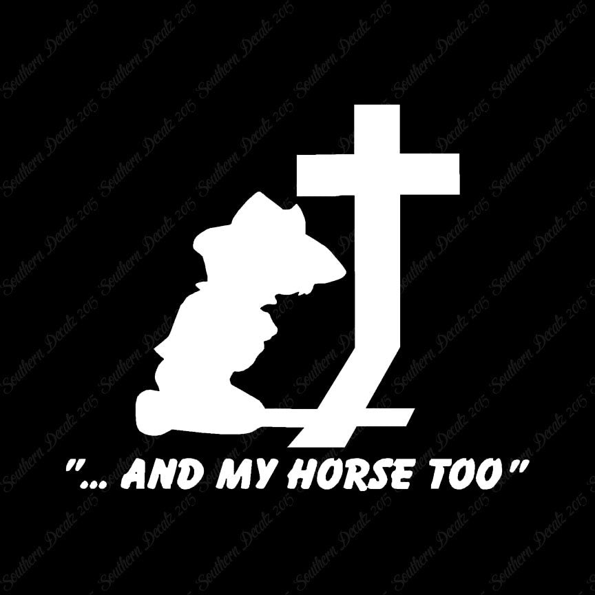 Cowboy Prayer Cross Horse Too