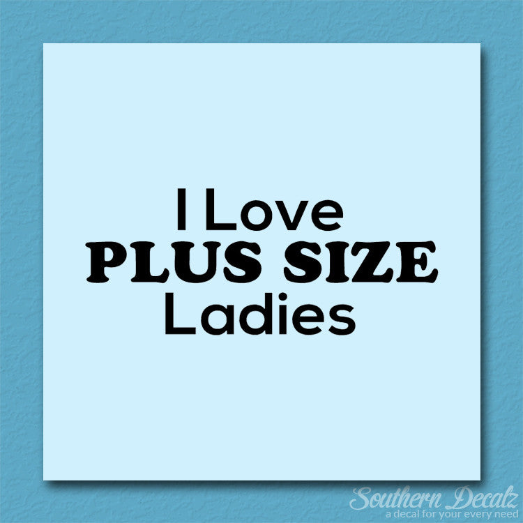 Love Plus Size Ladies