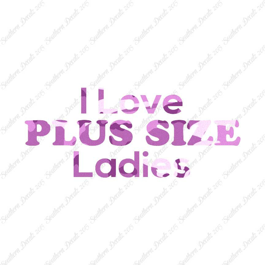 Love Plus Size Ladies