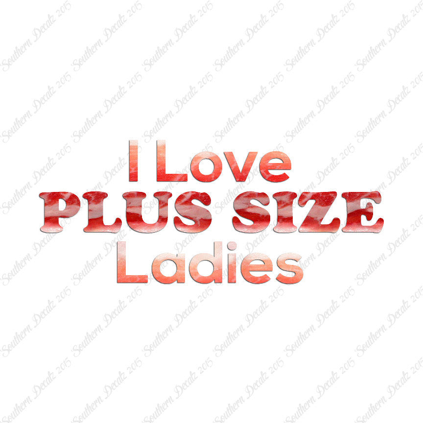 Love Plus Size Ladies