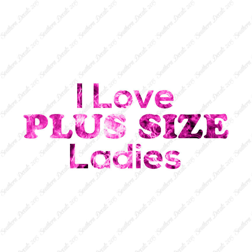 Love Plus Size Ladies