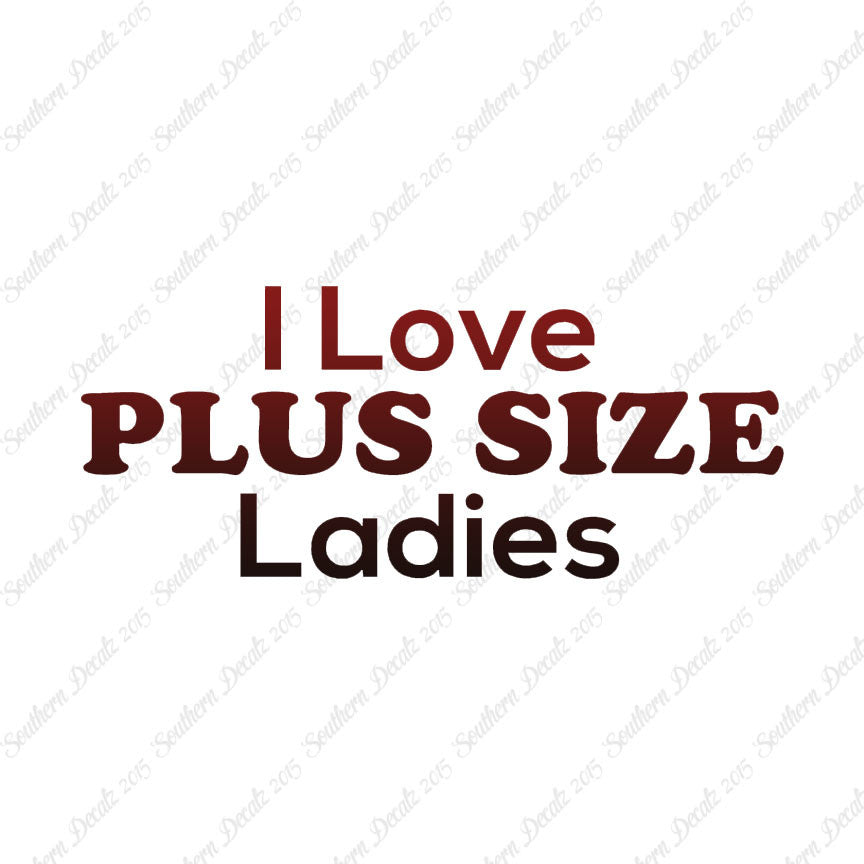 Love Plus Size Ladies