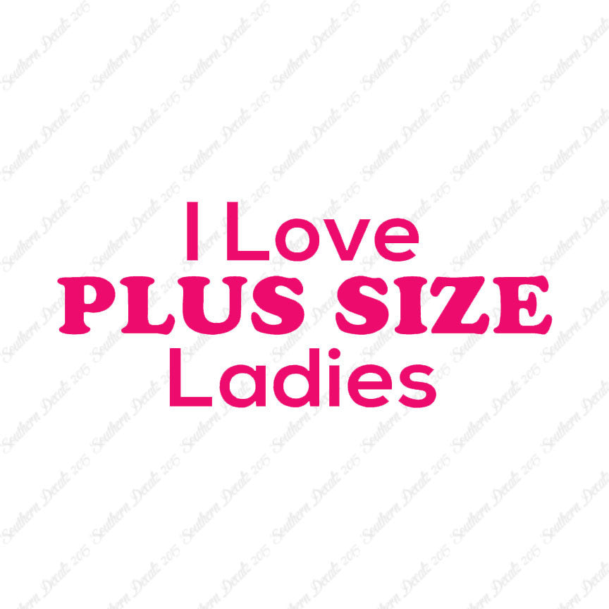 Love Plus Size Ladies