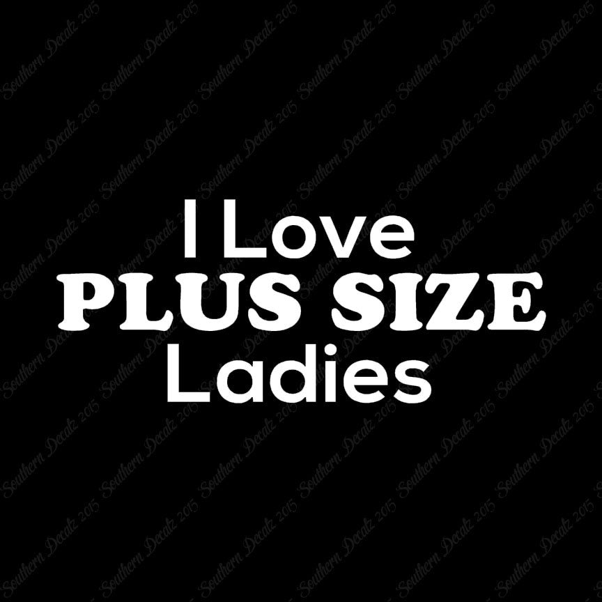 Love Plus Size Ladies