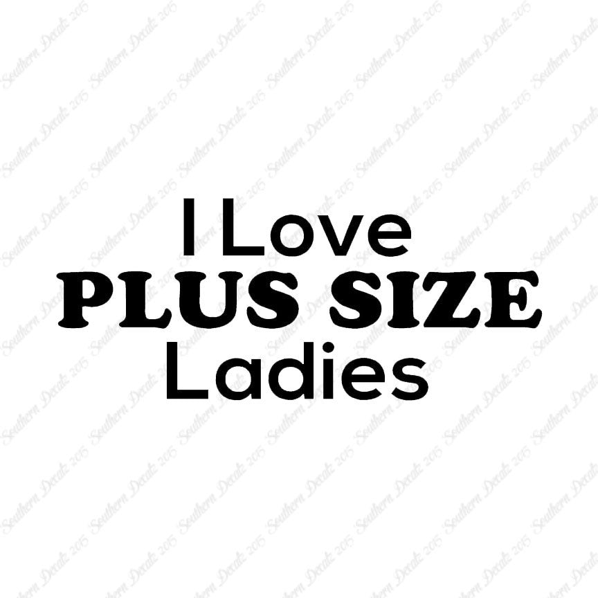 Love Plus Size Ladies