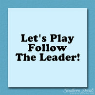 Follow The Leader