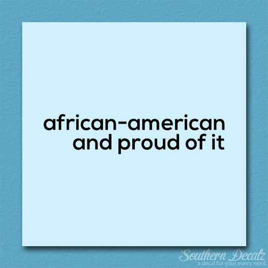 African American Proud Of It