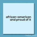 African American Proud Of It