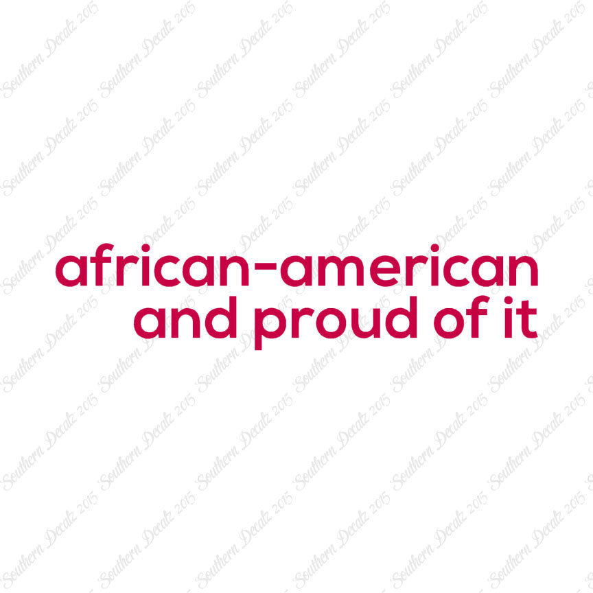 African American Proud Of It