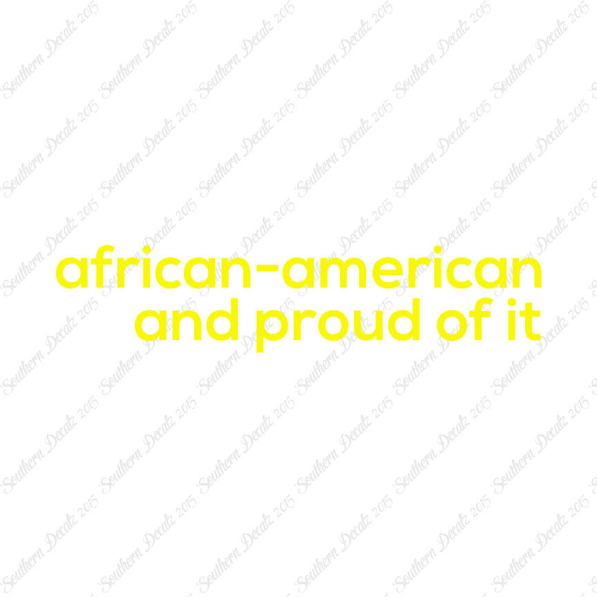 African American Proud Of It