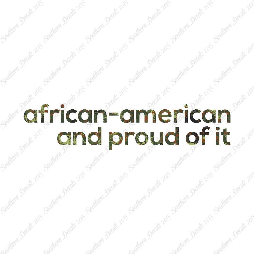African American Proud Of It