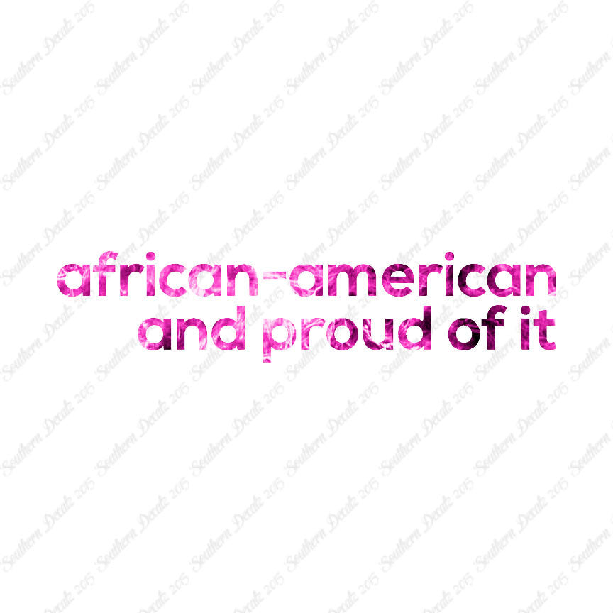 African American Proud Of It