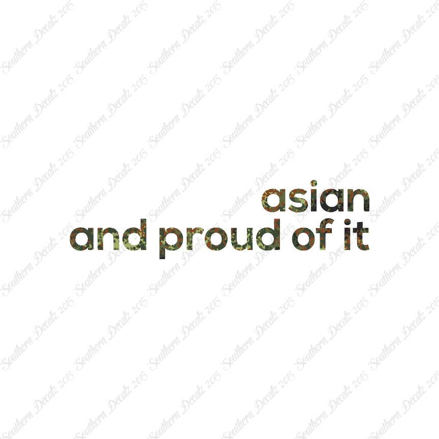 Asian Proud Of It