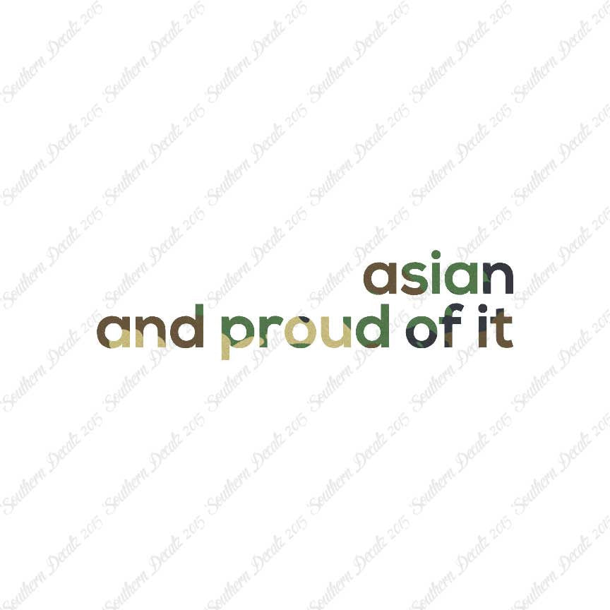 Asian Proud Of It