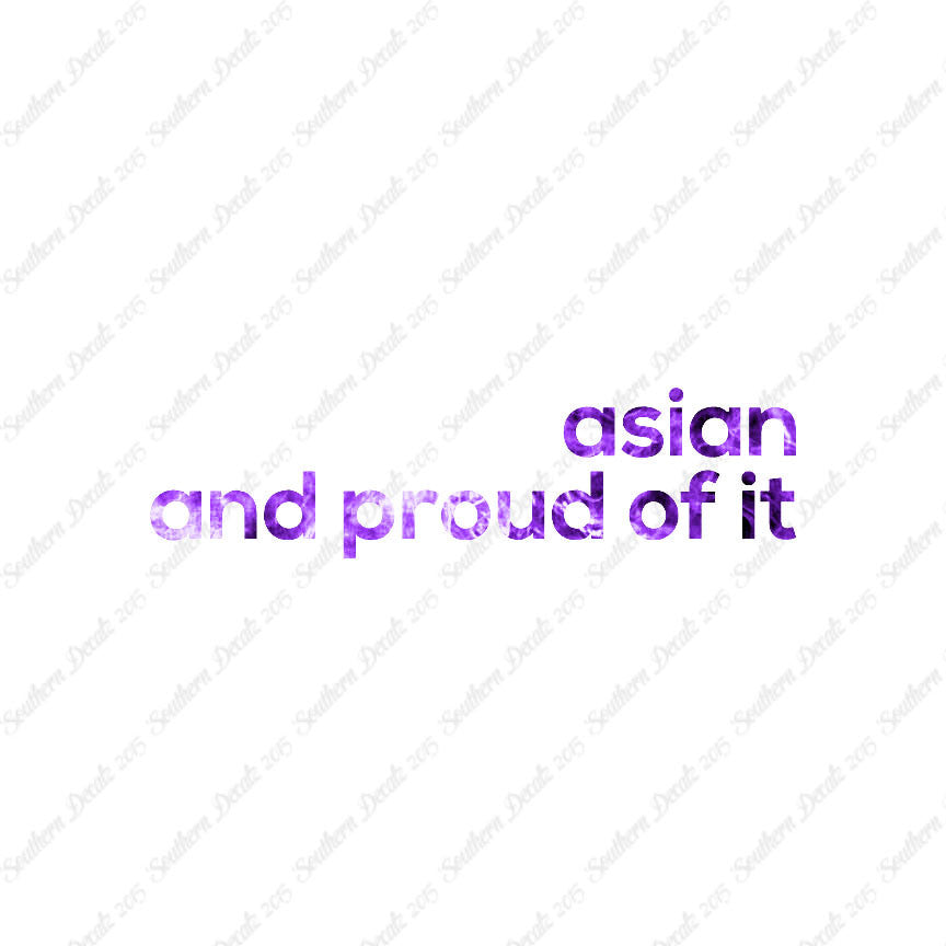 Asian Proud Of It