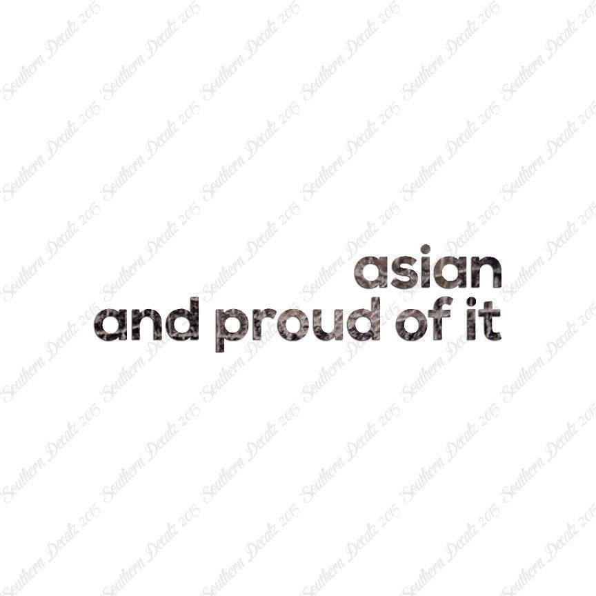 Asian Proud Of It