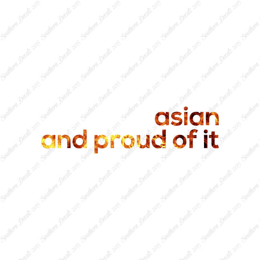 Asian Proud Of It